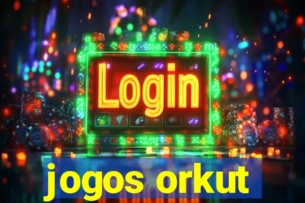 jogos orkut